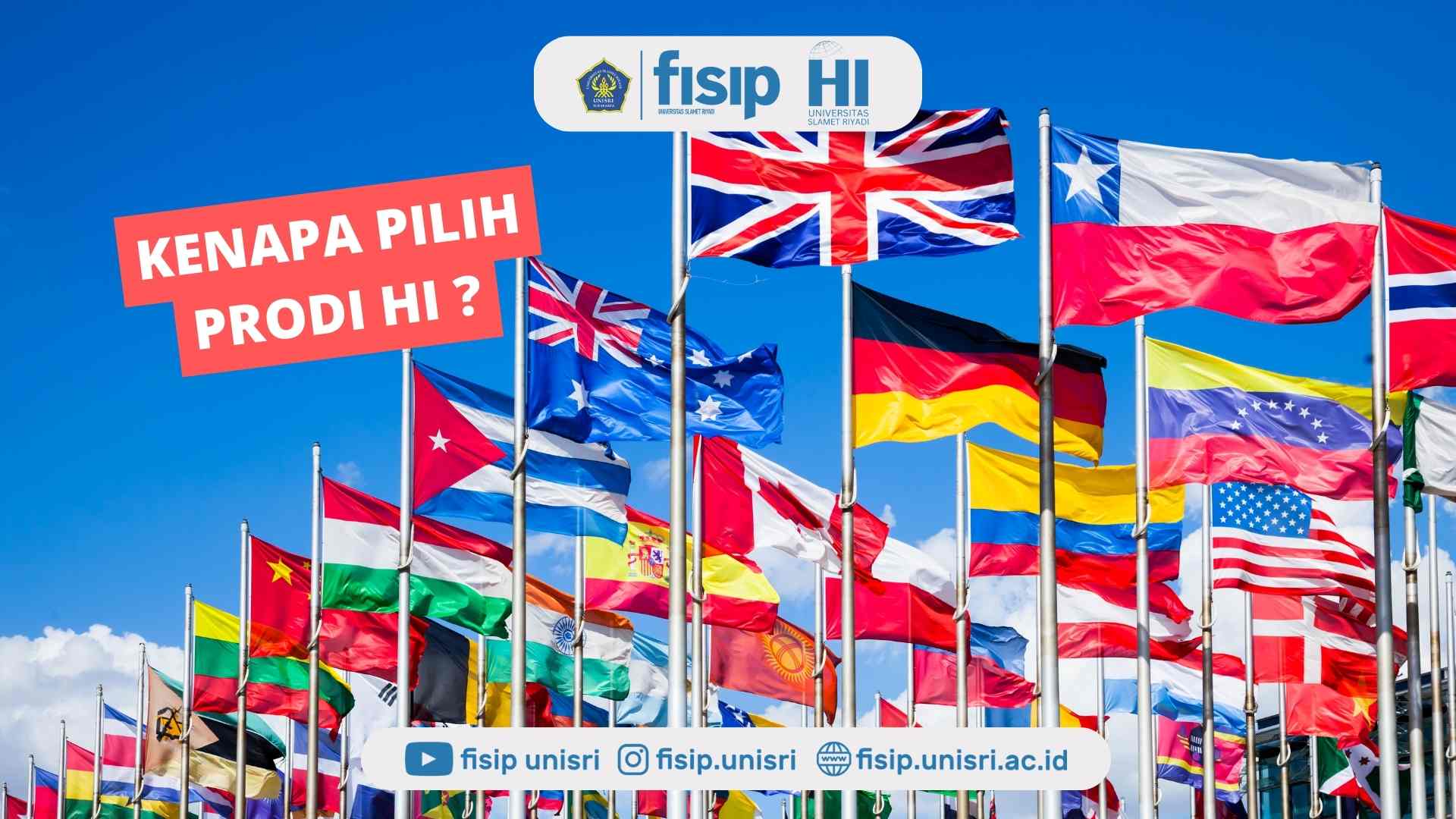Kenapa Memilih Program Studi Ilmu Hubungan Internasional di Universitas Slamet Riyadi?